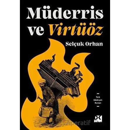Müderris ve Virtüöz - Selçuk Orhan - Doğan Kitap