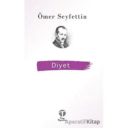 Diyet - Ömer Seyfettin - Tema Yayınları