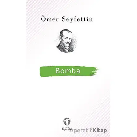 Bomba - Ömer Seyfettin - Tema Yayınları