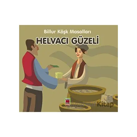 Helvacı Güzeli - Billur Köşk Masalları - Kolektif - Elips Kitap