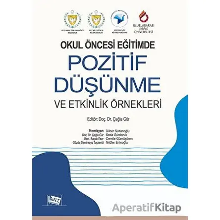 Okul Öncesi Eğitimde Pozitif Düşünme ve Etkinlik Örnekleri - Kolektif - Anı Yayıncılık