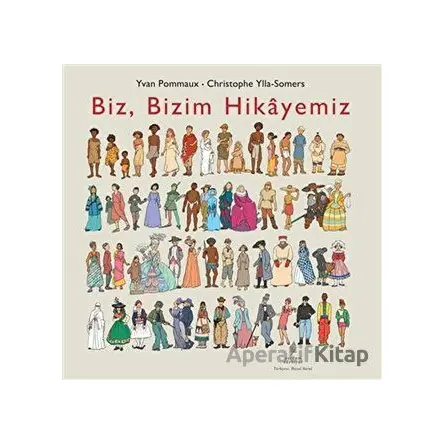 Biz, Bizim Hikayemiz - Yvan Pommaux - Yordam Edebiyat