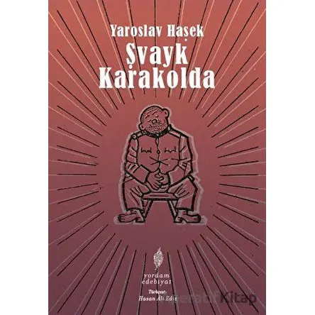 Şvayk Karakolda - Yaroslav Haşek - Yordam Edebiyat