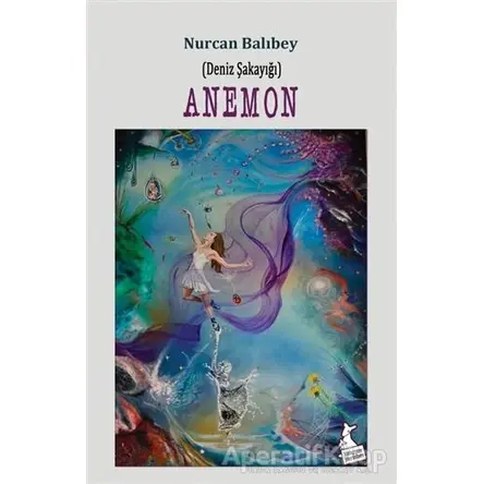 Anemon - Nurcan Balıbey - Kanguru Yayınları