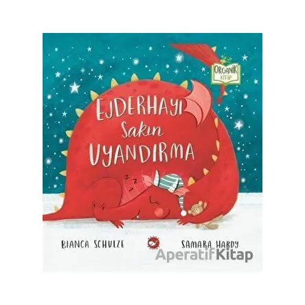 Ejderhayı Sakın Uyandırma - Bianca Schulze - Beyaz Balina Yayınları