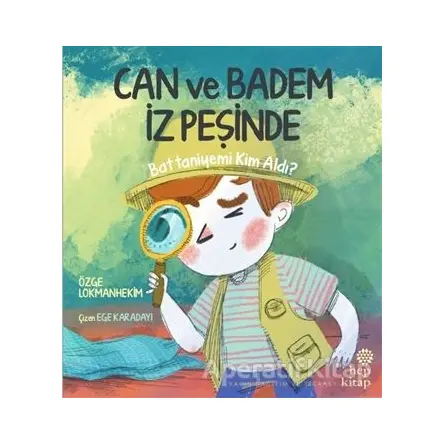 Can ve Badem İz Peşinde - Battaniyemi Kim Aldı? - Özge Lokmanhekim - Hep Kitap