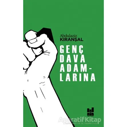 Genç Dava Adamlarına - Abdulaziz Kıranşal - Mgv Yayınları