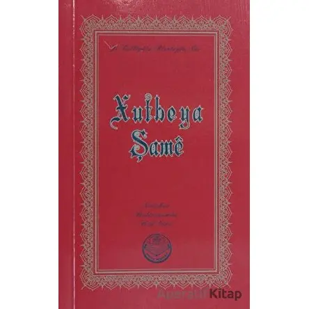 Xutbeya Şame - Bediüzzaman Said Nursi - Tenvir Neşriyat