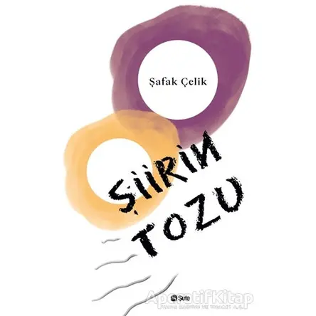 Şiirin Tozu - Şafak Çelik - Şule Yayınları