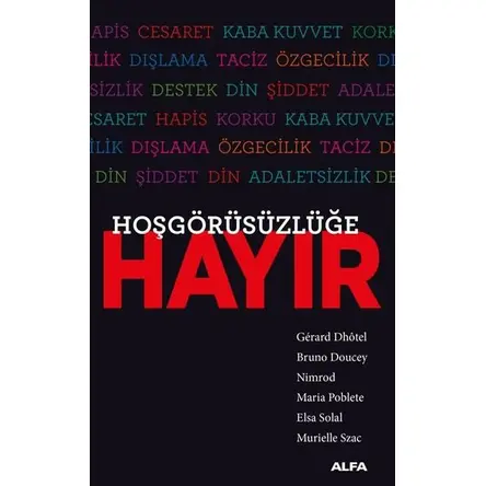 Hoşgörüsüzlüğe Hayır (Cep Boy) - Alfa Yayıncılık