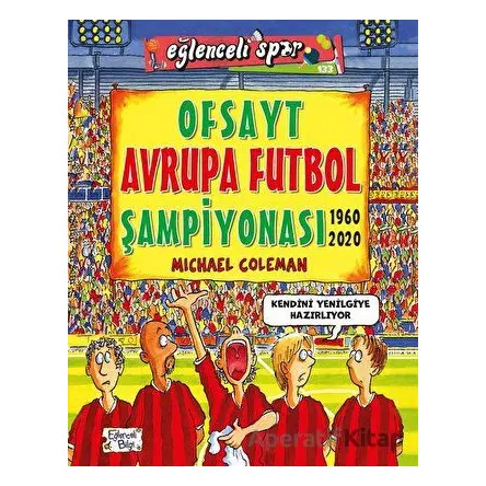 Ofsayt Avrupa Futbol Şampiyonası (1960 - 2020) - Michael Coleman - Eğlenceli Bilgi Yayınları