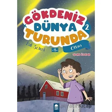 Işık Şöleni 4 Ottava - Gökdeniz Dünya Turunda 2 - Vildan Özdemir - Mavi Kirpi Yayınları