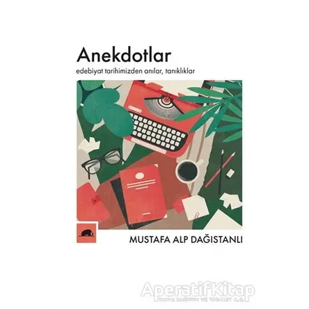 Anekdotlar - Mustafa Alp Dağıstanlı - Kolektif Kitap