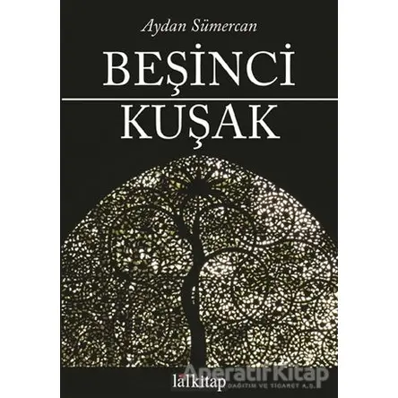 Beşinci Kuşak - Aydan Sümercan - Lal Kitap