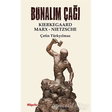 Bunalım Çağı - Çetin Türkyılmaz - BilgeSu Yayıncılık