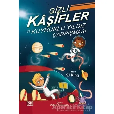 Gizli Kaşifler ve Kuyruklu Yıldız Çarpışması - SJ King - Nobel Çocuk