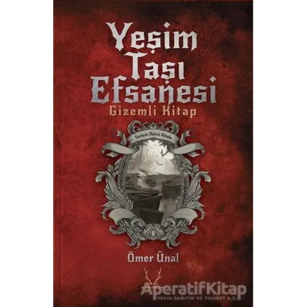 Yeşim Taşı Efsanesi - Gizemli Kitap - Ömer Ünal - Karakum Yayınevi