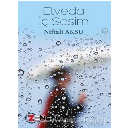 Elveda İç Sesim - Niftali Aksu - Zengin Yayıncılık