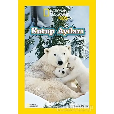 National Geographic Kids Kutup Ayıları - Laura Marsh - Beta Kids
