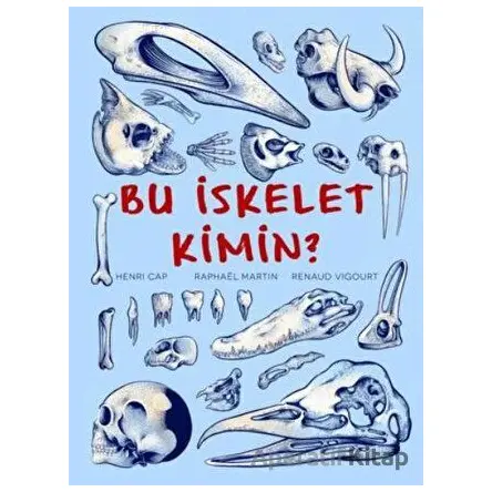 Bu İskelet Kimin? - Henri Cap - Teleskop Popüler Bilim