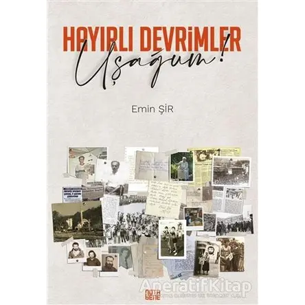 Hayırlı Devrimler Uşağum! - Emin Şir - Nota Bene Yayınları