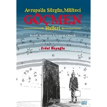 Avrupa’da Sürgün, Mülteci, Göçmen Halleri - Erdal Boyoğlu - Nota Bene Yayınları