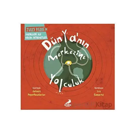 Dünya’nın Merkezine Yolculuk - Jules Verne - Erdem Çocuk