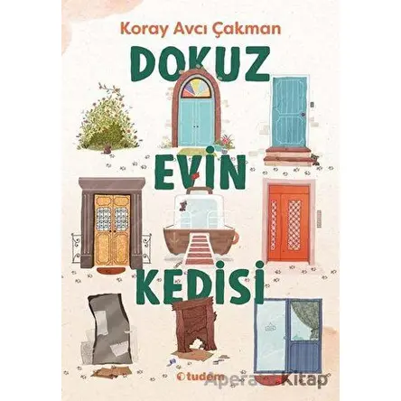 Dokuz Evin Kedisi - Koray Avcı Çakman - Tudem Yayınları