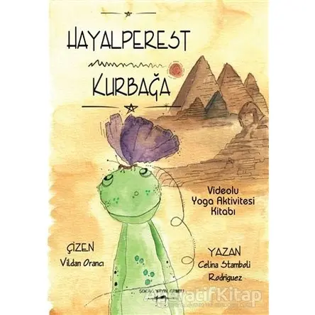 Hayalperest Kurbağa - Celina Stamboli Rodriguez - Sokak Kitapları Yayınları