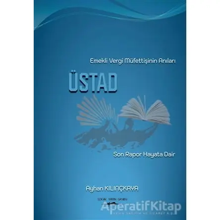 Üstad - Ayhan Kılınçkaya - Sokak Kitapları Yayınları