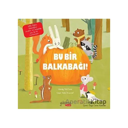 Bu Bir Balkabağı! - Wendy McClure - Yakamoz Yayınevi
