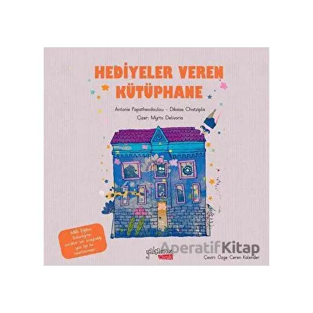 Hediyeler Veren Kütüphane - Antonis Papatheodoulou - Yakamoz Yayınevi