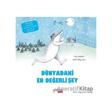 Dünyadaki En Değerli Şey - Lily Lambrelli - Yakamoz Yayınevi