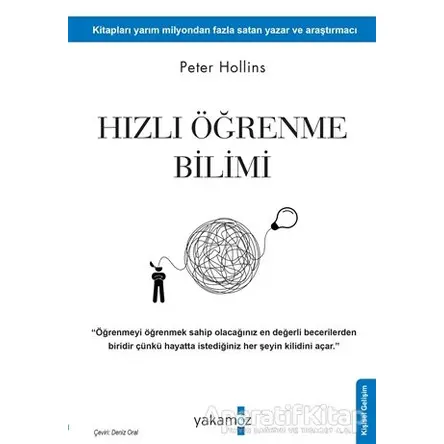Hızlı Öğrenme Bilimi - Peter Hollins - Yakamoz Yayınevi