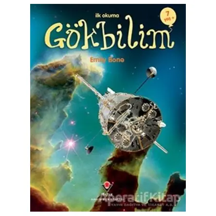 İlk Okuma - Gökbilim - Emily Bone - TÜBİTAK Yayınları