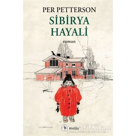Sibirya Hayali - Per Petterson - Metis Yayınları