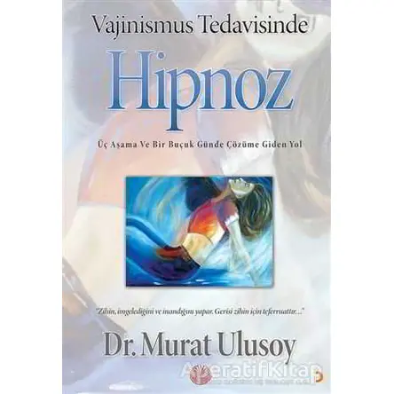Vajinismus Tedavisinde Hipnoz - Murat Ulusoy - Cinius Yayınları