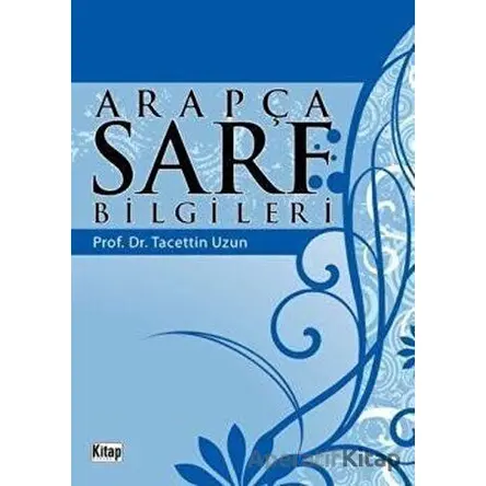 Arapça Sarf Bilgileri - Tacettin Uzun - Kitap Dünyası Yayınları