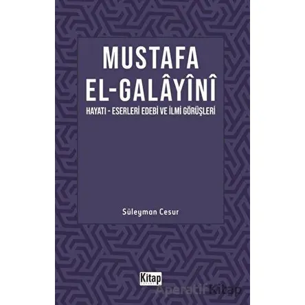 Mustafa El Galayini - Kolektif - Kitap Dünyası Yayınları