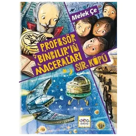 Sır Küpü - Profesör Binbilirin Maceraları - Melek Çe - Nar Yayınları