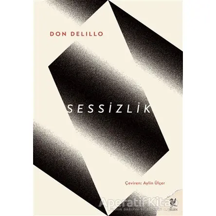 Sessizlik - Don DeLillo - Siren Yayınları