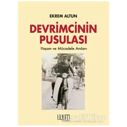 Devrimcinin Pusulası - Ekrem Altun - Kaynak Yayınları