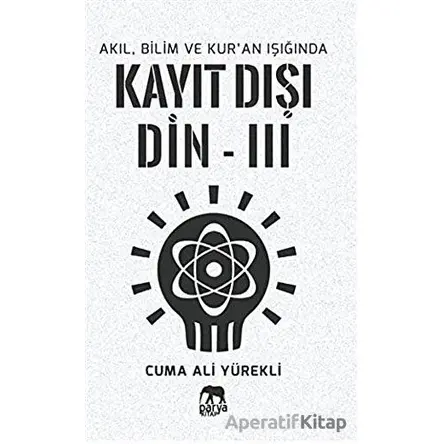 Kayıt Dışı Din 3 - Cuma Ali Yürekli - Parya Kitap