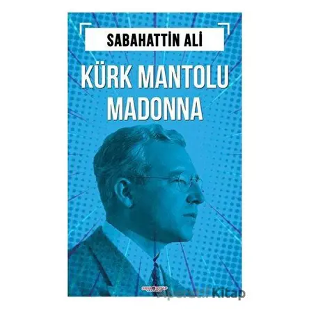 Kürk Mantolu Madonna - Sabahattin Ali - Sıfır6 Yayınevi