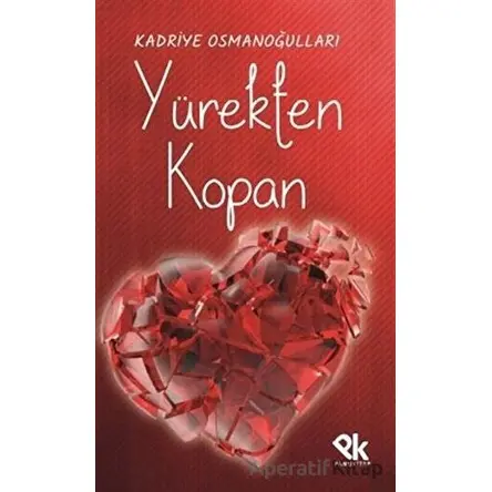 Yürekten Kopan - Kadriye Osmanoğulları - Panu Kitap
