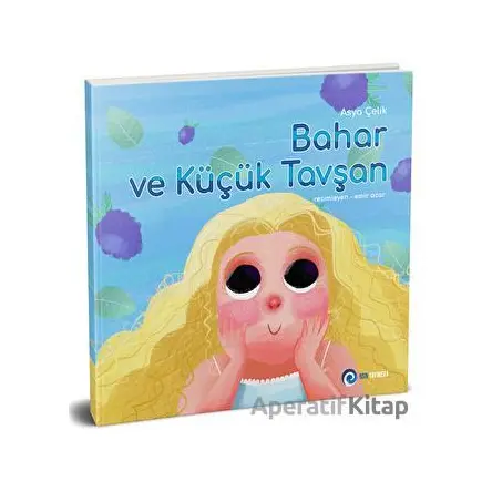 Bahar ve Küçük Tavşan - Asya Çelik - NSN Yayınevi