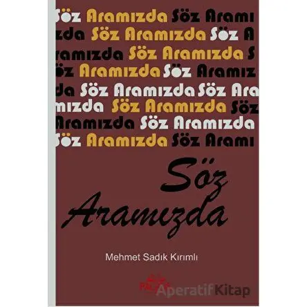 Söz Aramızda - Mehmet Sadık Kırımlı - Pagos Yayınları