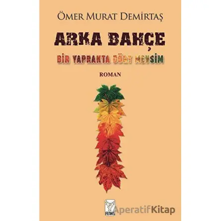 Arka Bahçe - Ömer Murat Ateş - Feniks Yayınları