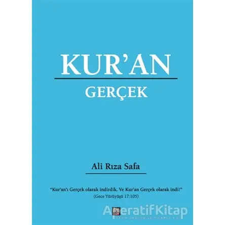 Kur’an Gerçek - Ali Rıza Safa - İleri Yayınları