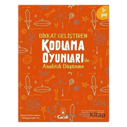 Dikkat Geliştiren Kodlama Oyunları ile Analitik Düşünme - Kolektif - Floki Çocuk